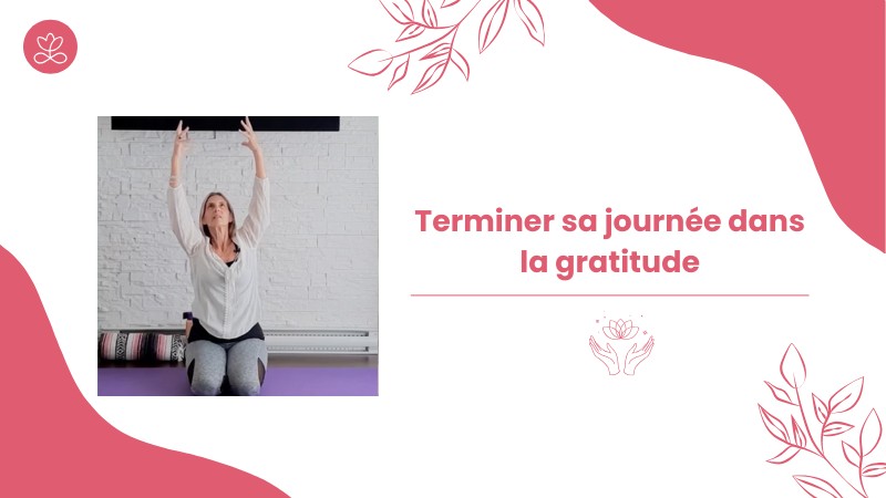 1.9 Jour 9. Terminer sa journée dans la gratitude avec France Auger (15 minutes)